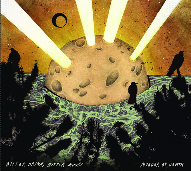 Murder By Death, Bitter Drink, Bitter Moon cover art